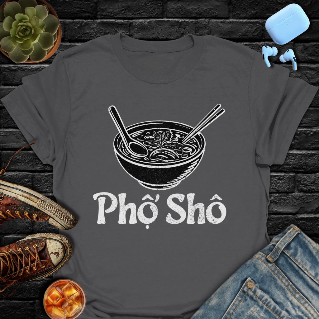 Pho Sho Tee