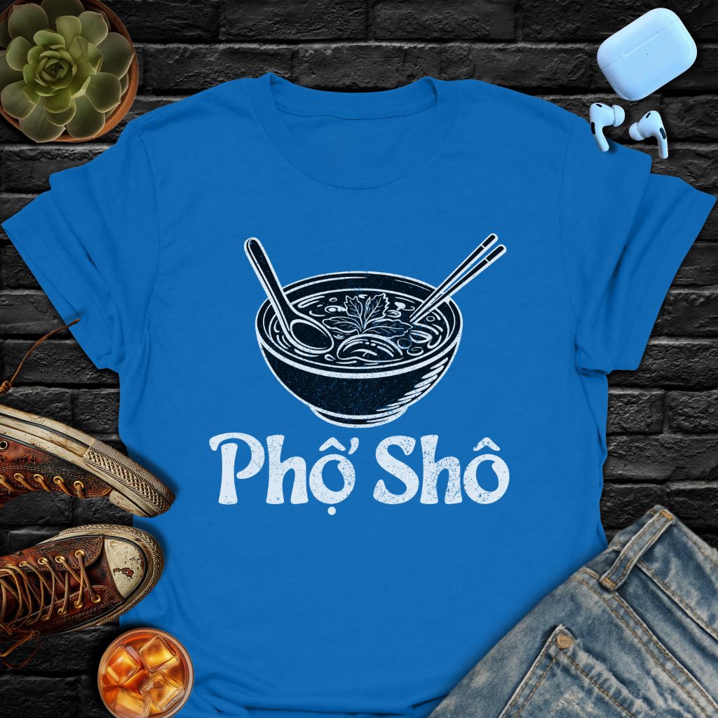 Pho Sho Tee