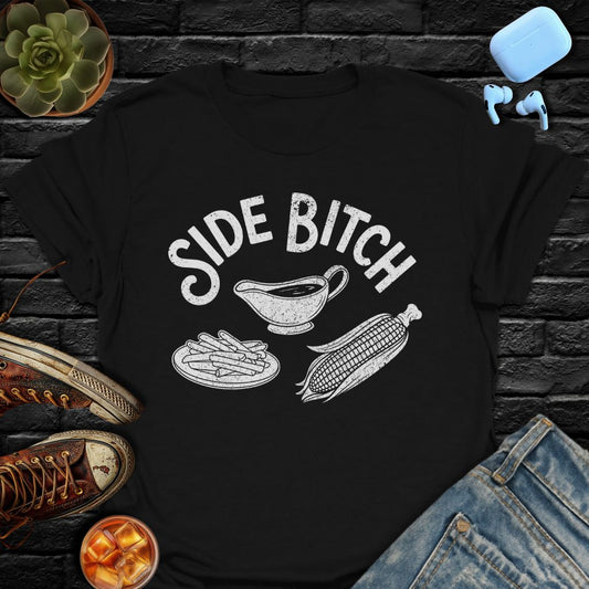 Side Bitch Tee