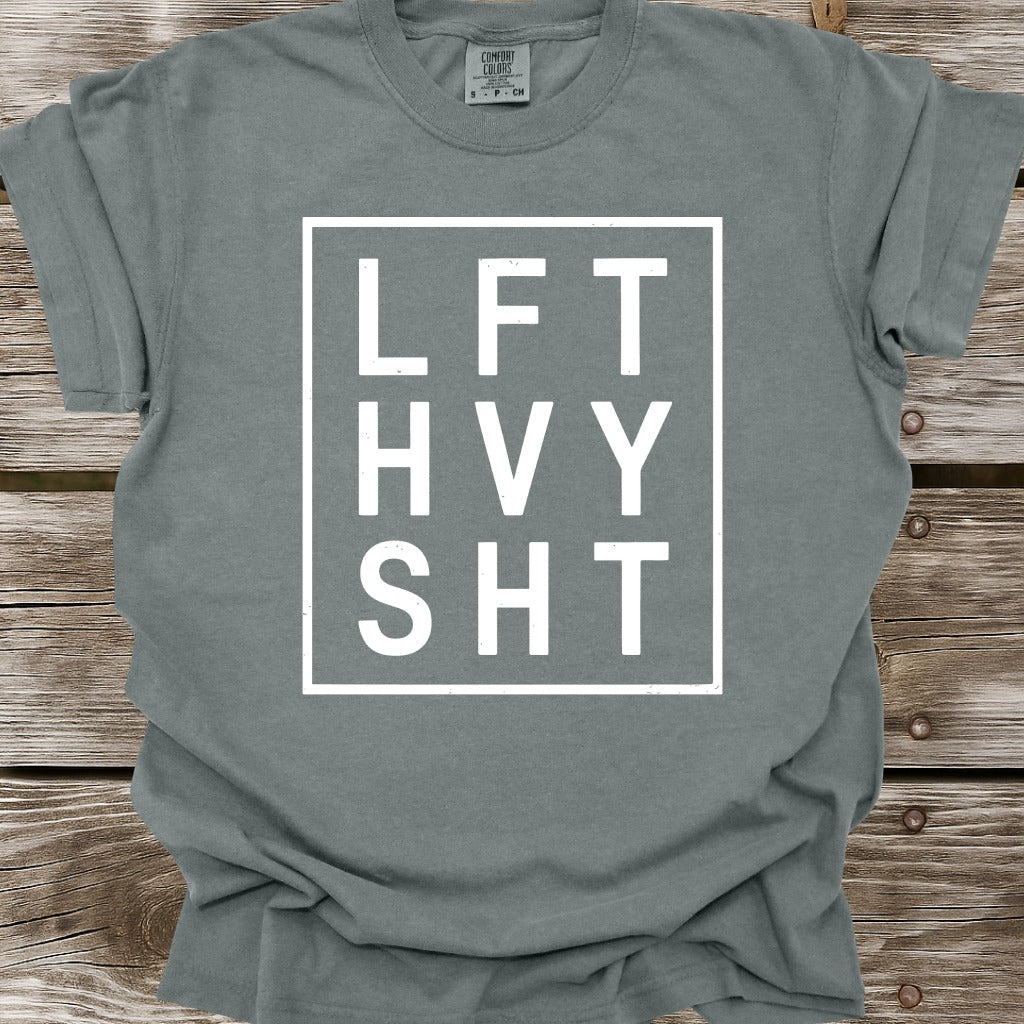 LFT HVY SHT T-Shirt