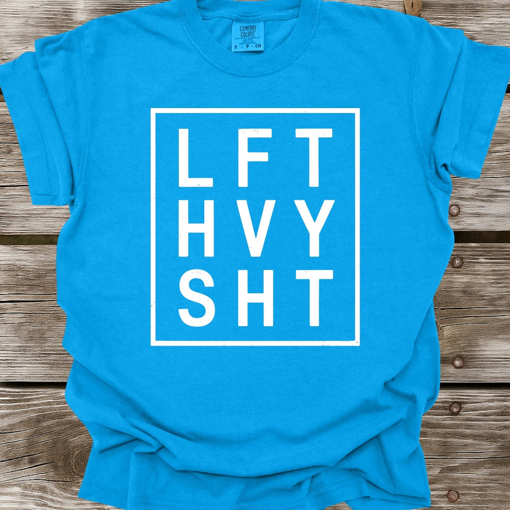LFT HVY SHT T-Shirt