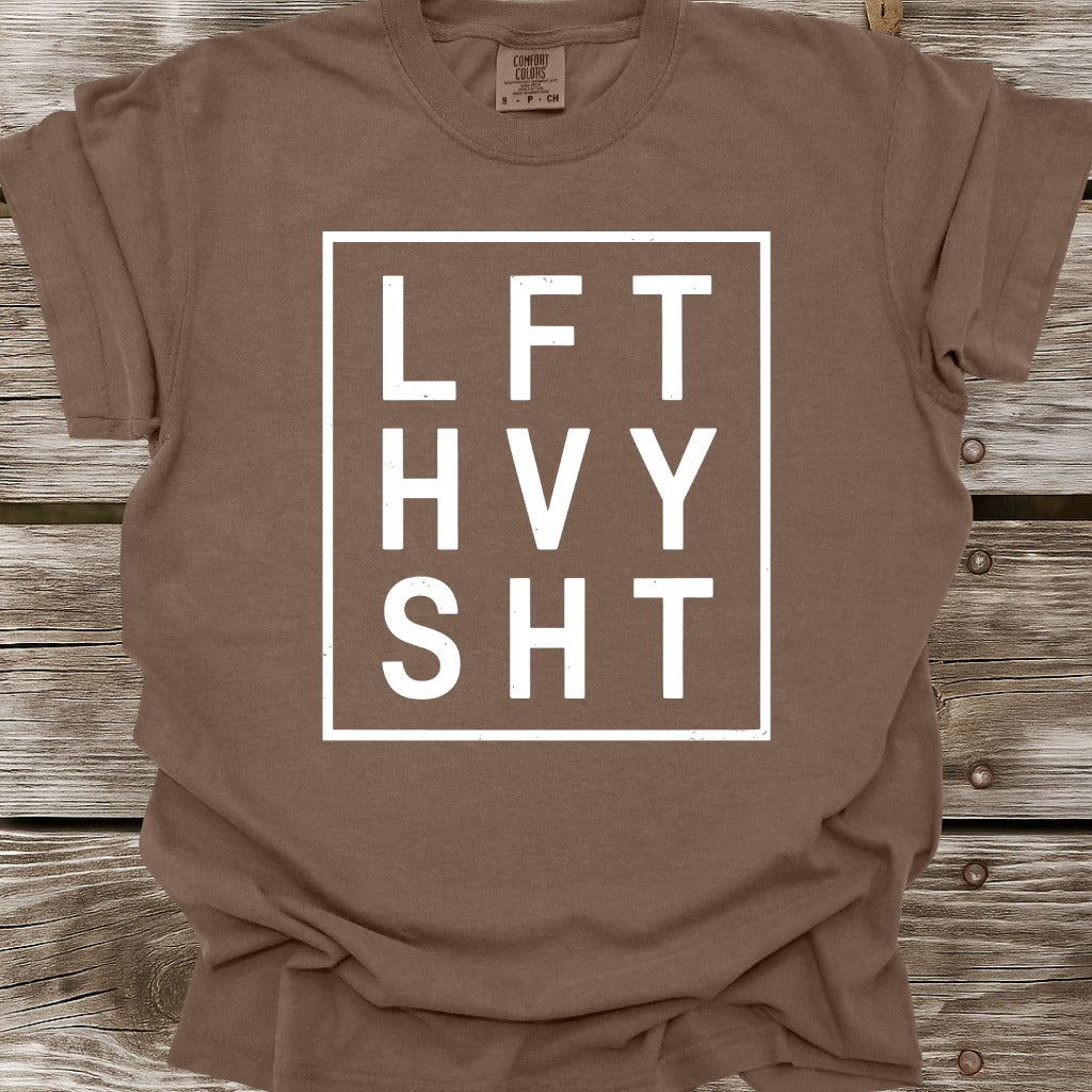 LFT HVY SHT T-Shirt