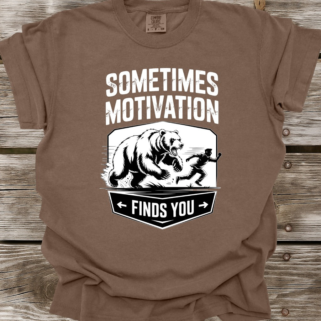 Sometimes Motivation Finds You T-Shirt