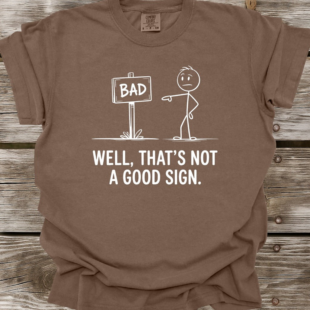 Good Sign T-Shirt