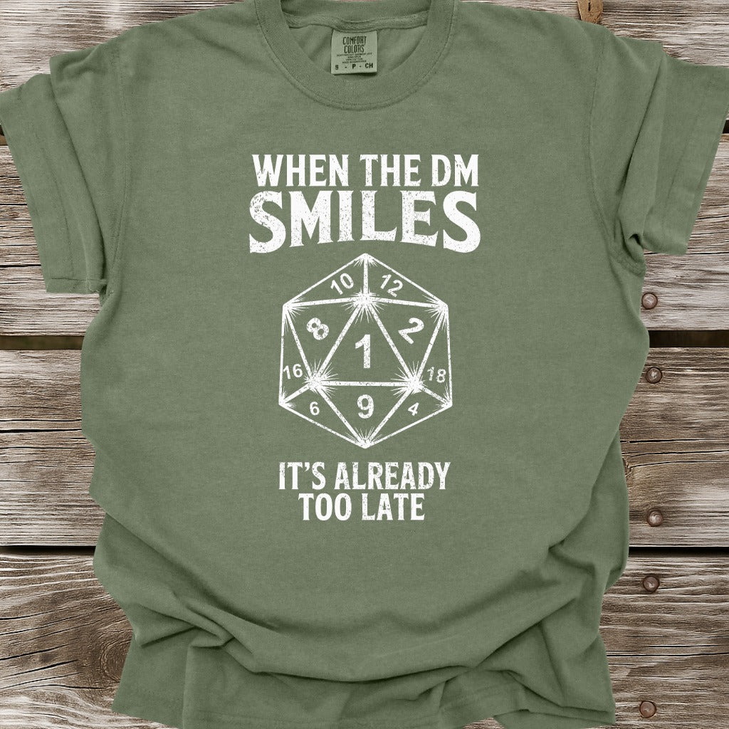 When The DM Smiles T-Shirt