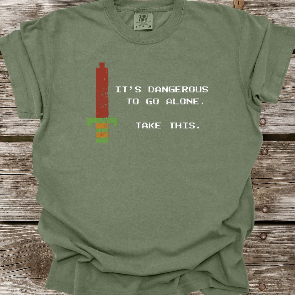 It's Dangerous To Go Alone T-Shirt