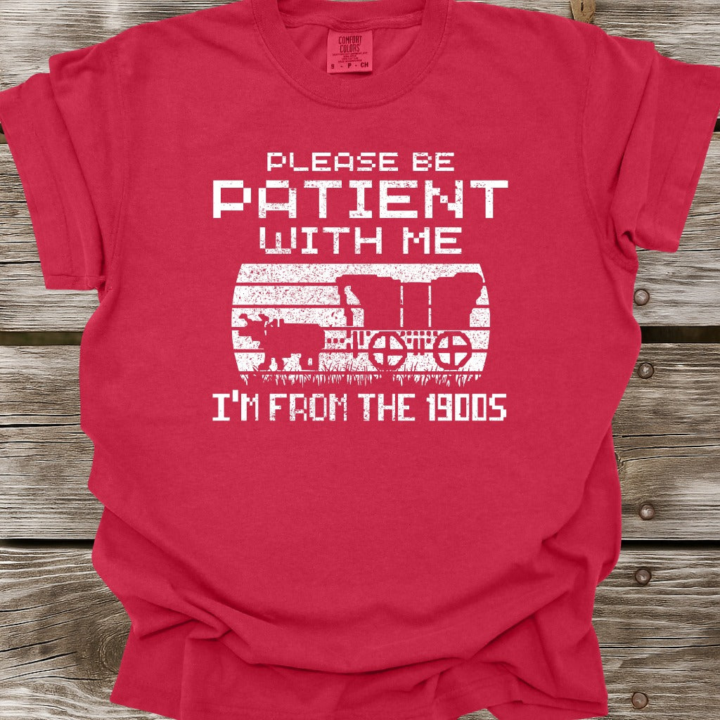 I'm From The 1900s T-Shirt