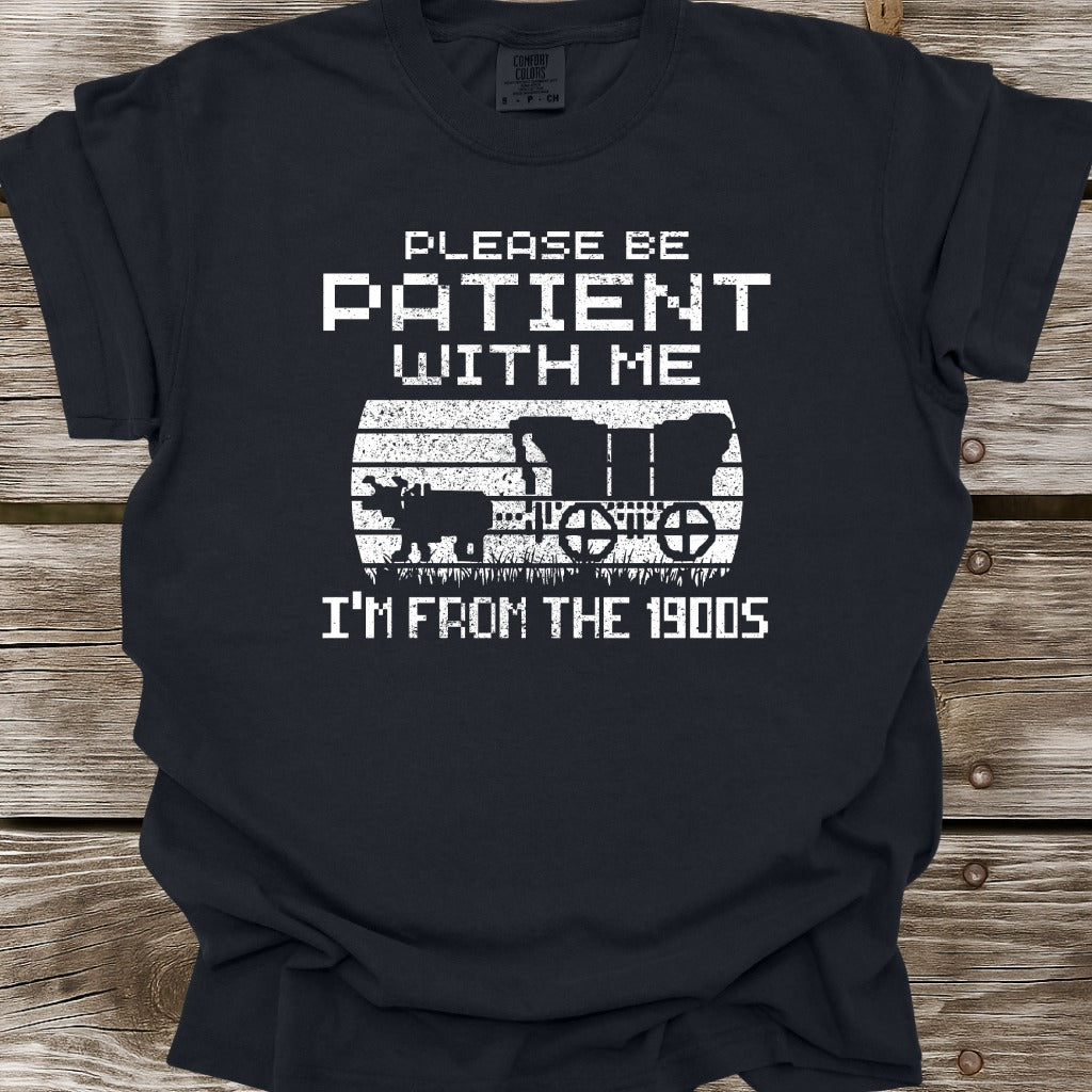 I'm From The 1900s T-Shirt