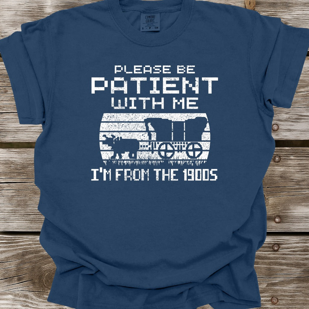 I'm From The 1900s T-Shirt
