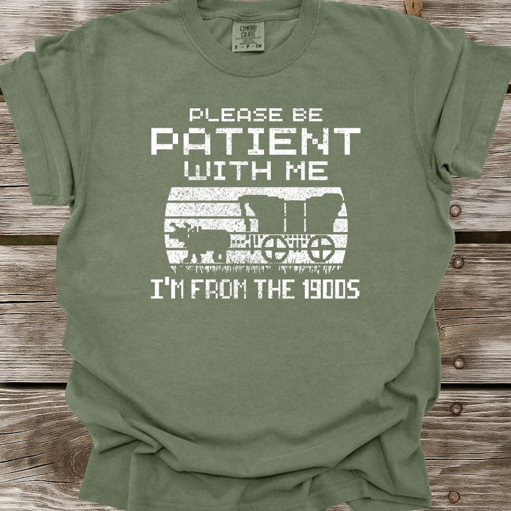 I'm From The 1900s T-Shirt