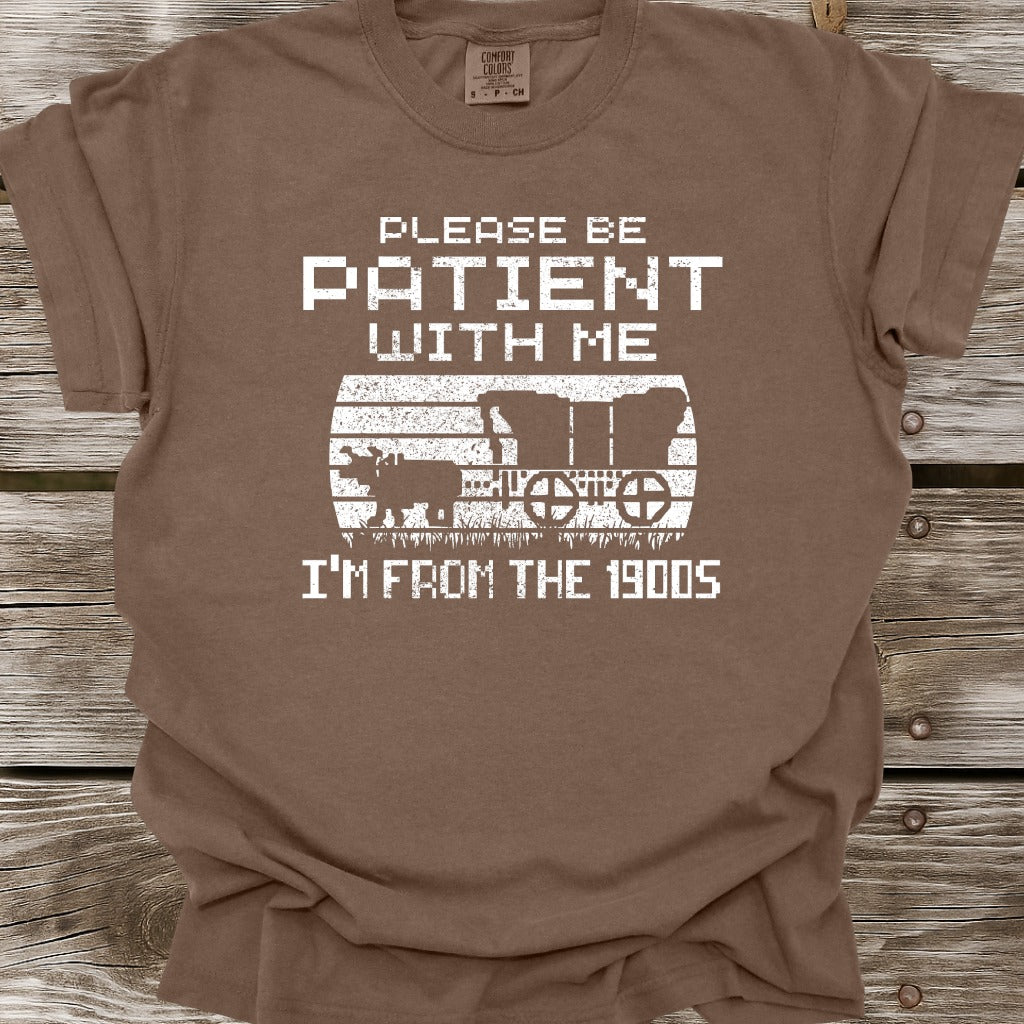 I'm From The 1900s T-Shirt