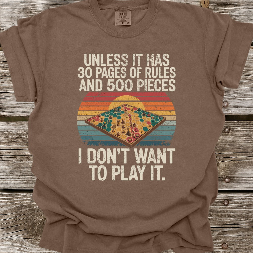 I Don't Want To Play It T-Shirt