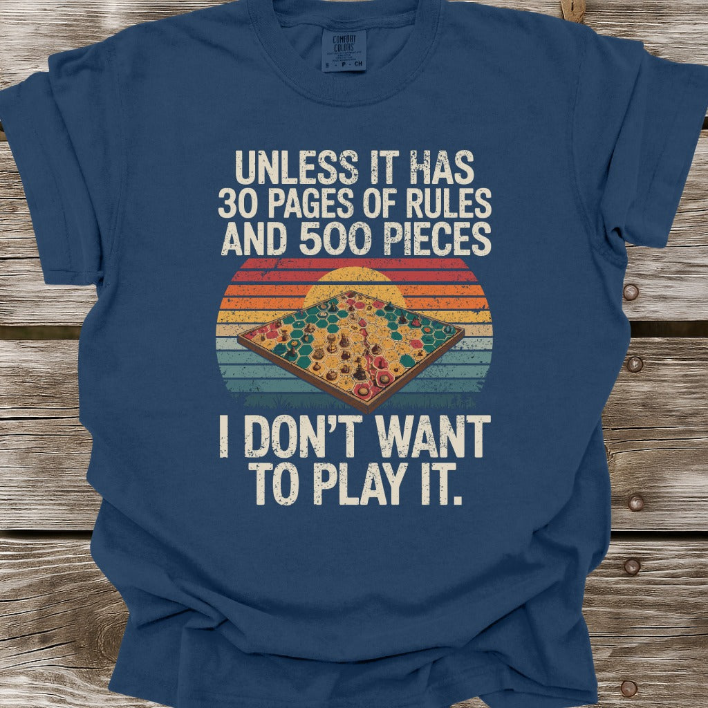 I Don't Want To Play It T-Shirt
