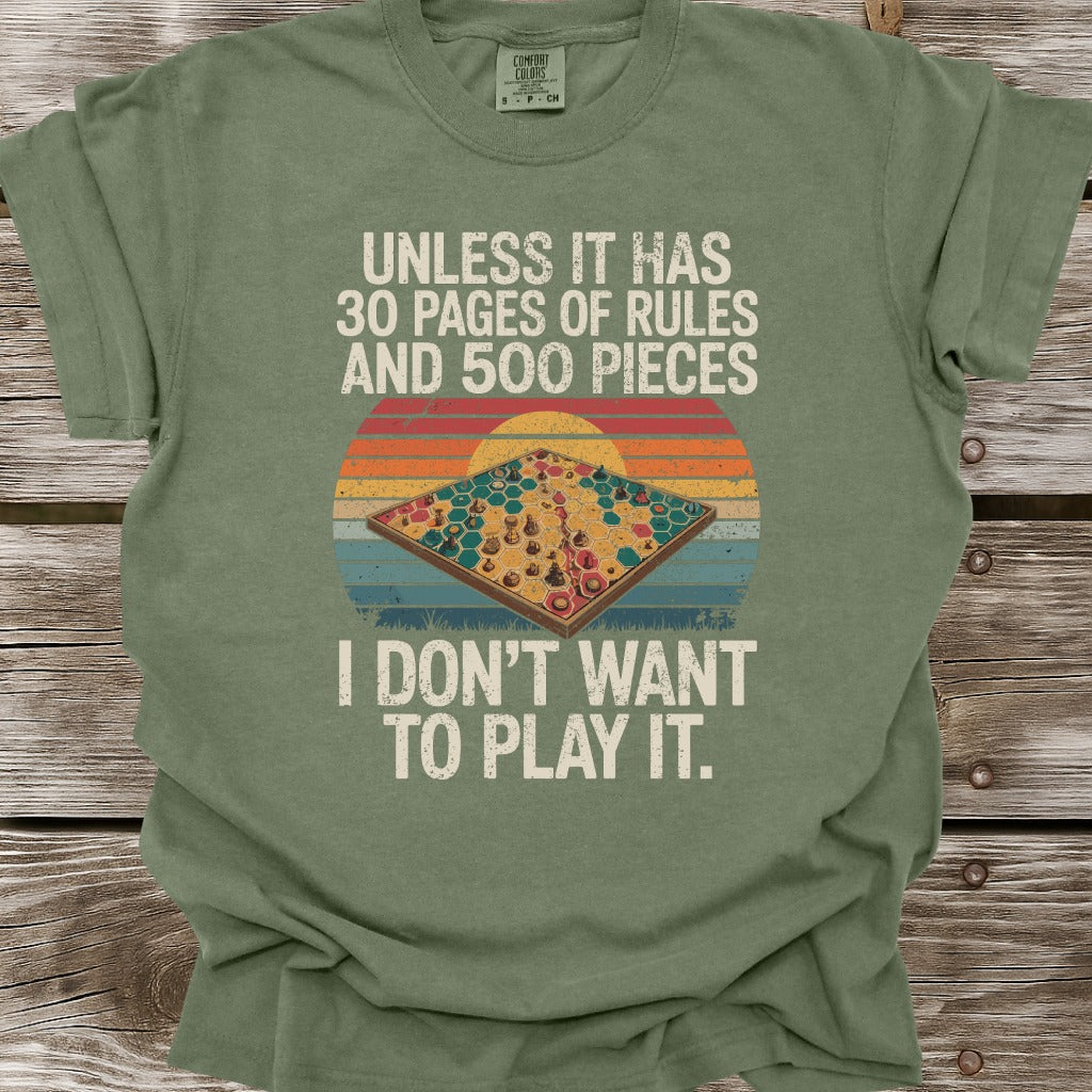 I Don't Want To Play It T-Shirt