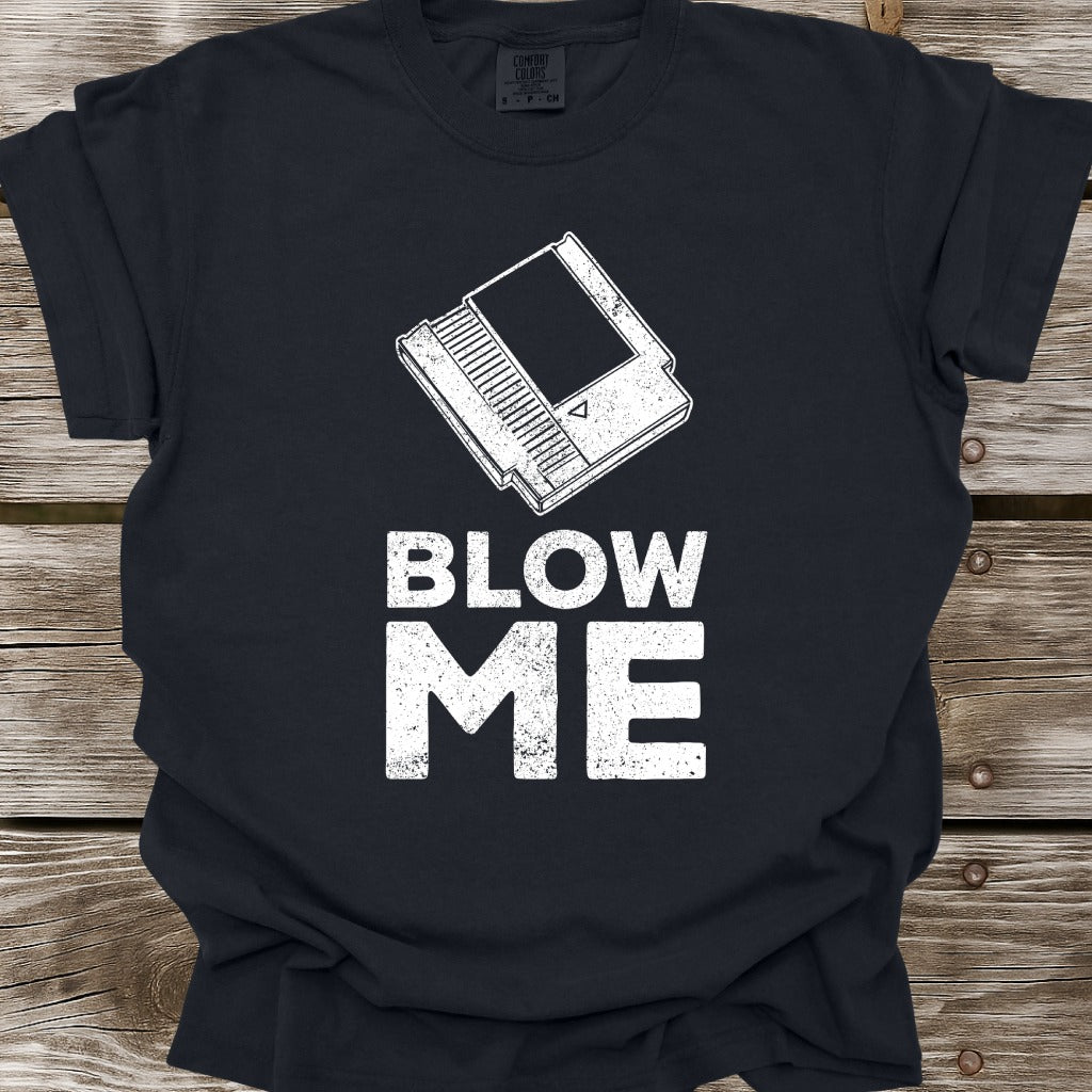 Blow Me T-Shirt