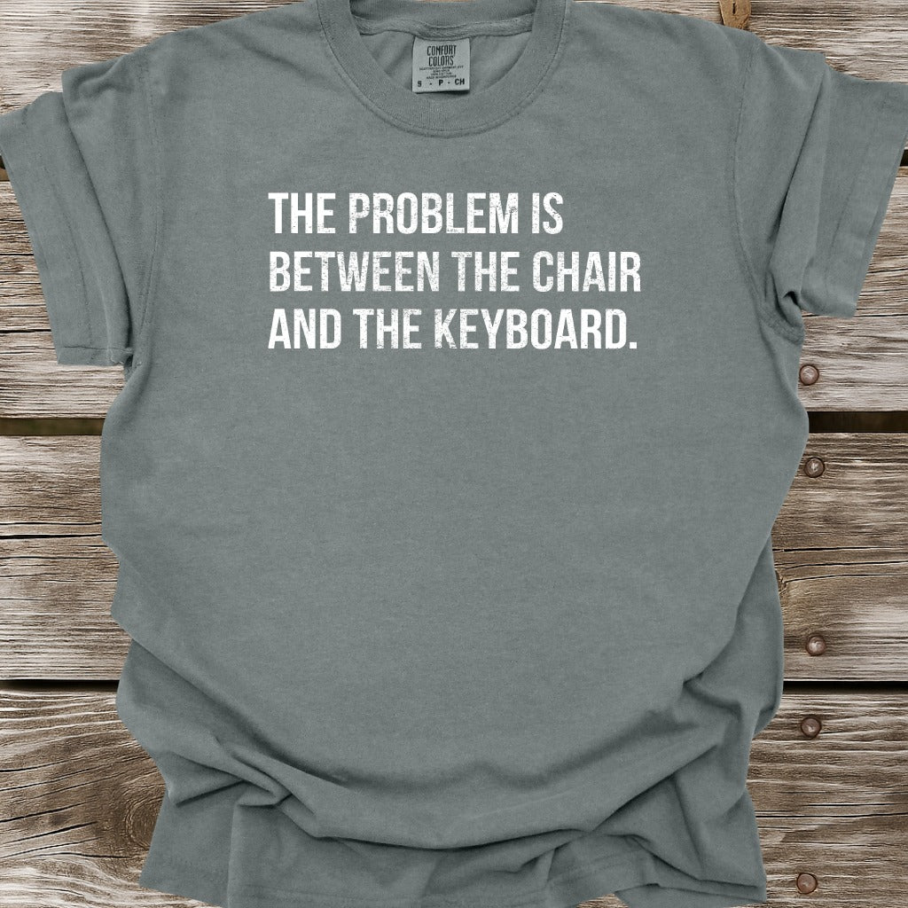 The Problem T-Shirt