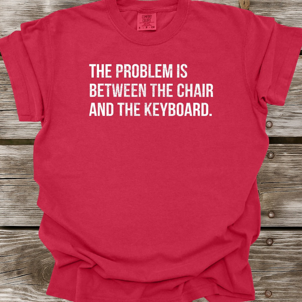 The Problem T-Shirt