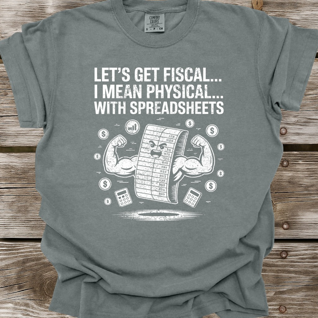 Let's Get Fiscal T-Shirt