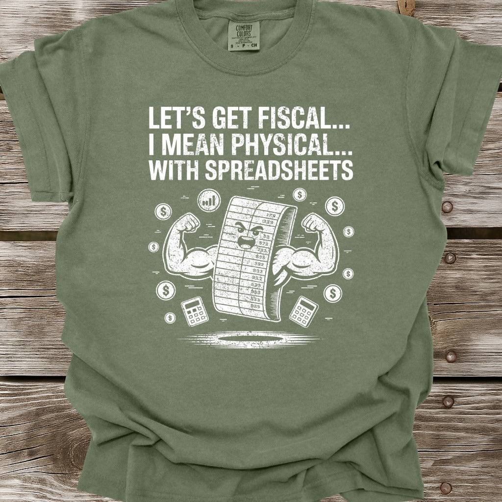 Let's Get Fiscal T-Shirt