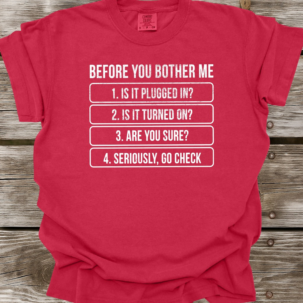 Before You Bother Me T-Shirt