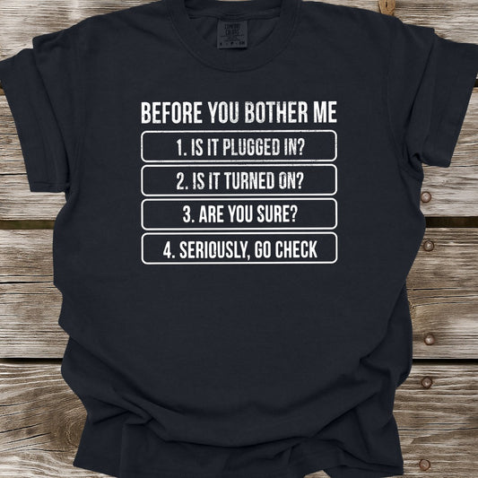 Before You Bother Me T-Shirt
