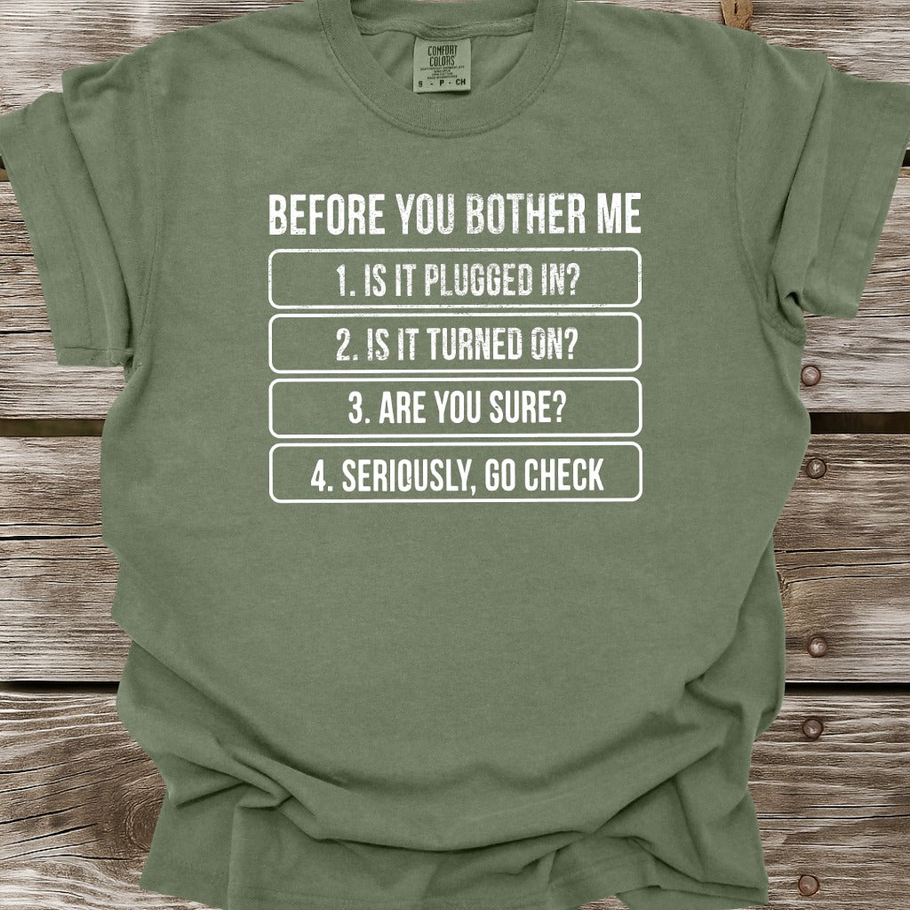 Before You Bother Me T-Shirt