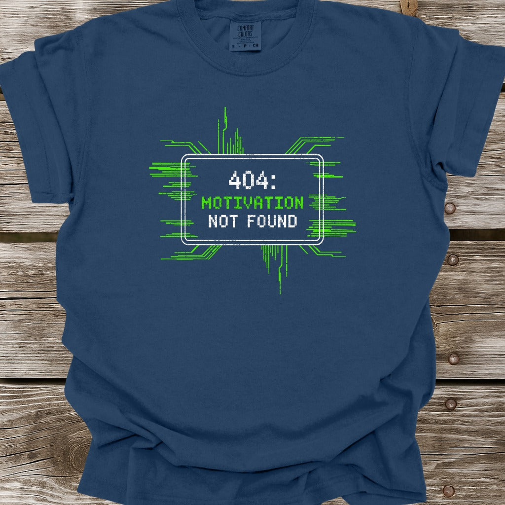 404 Motivation Not Found T-Shirt