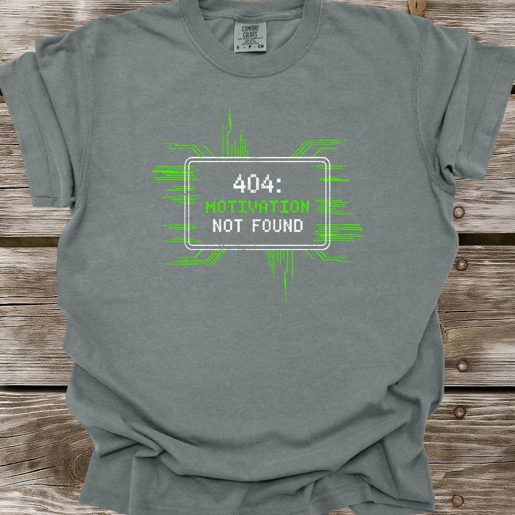 404 Motivation Not Found T-Shirt