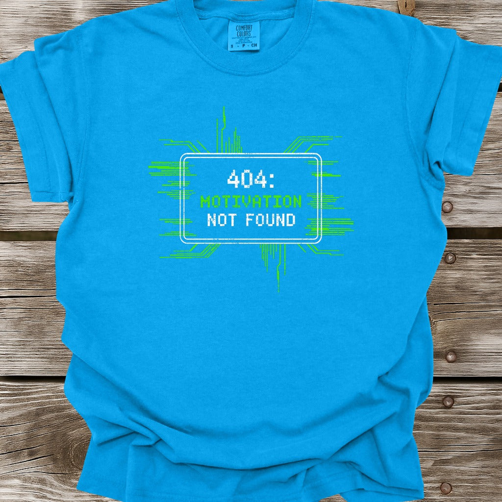 404 Motivation Not Found T-Shirt