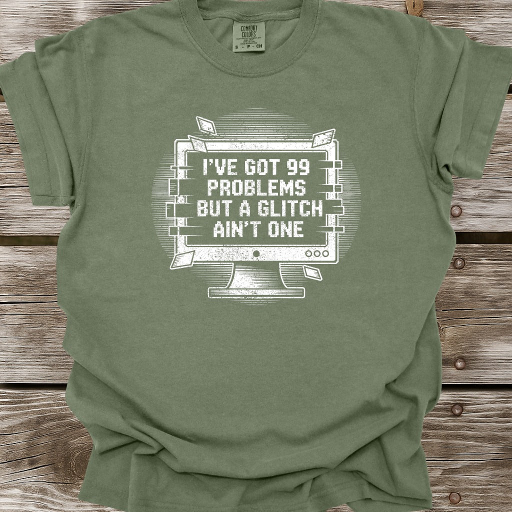 99 Problems T-Shirt