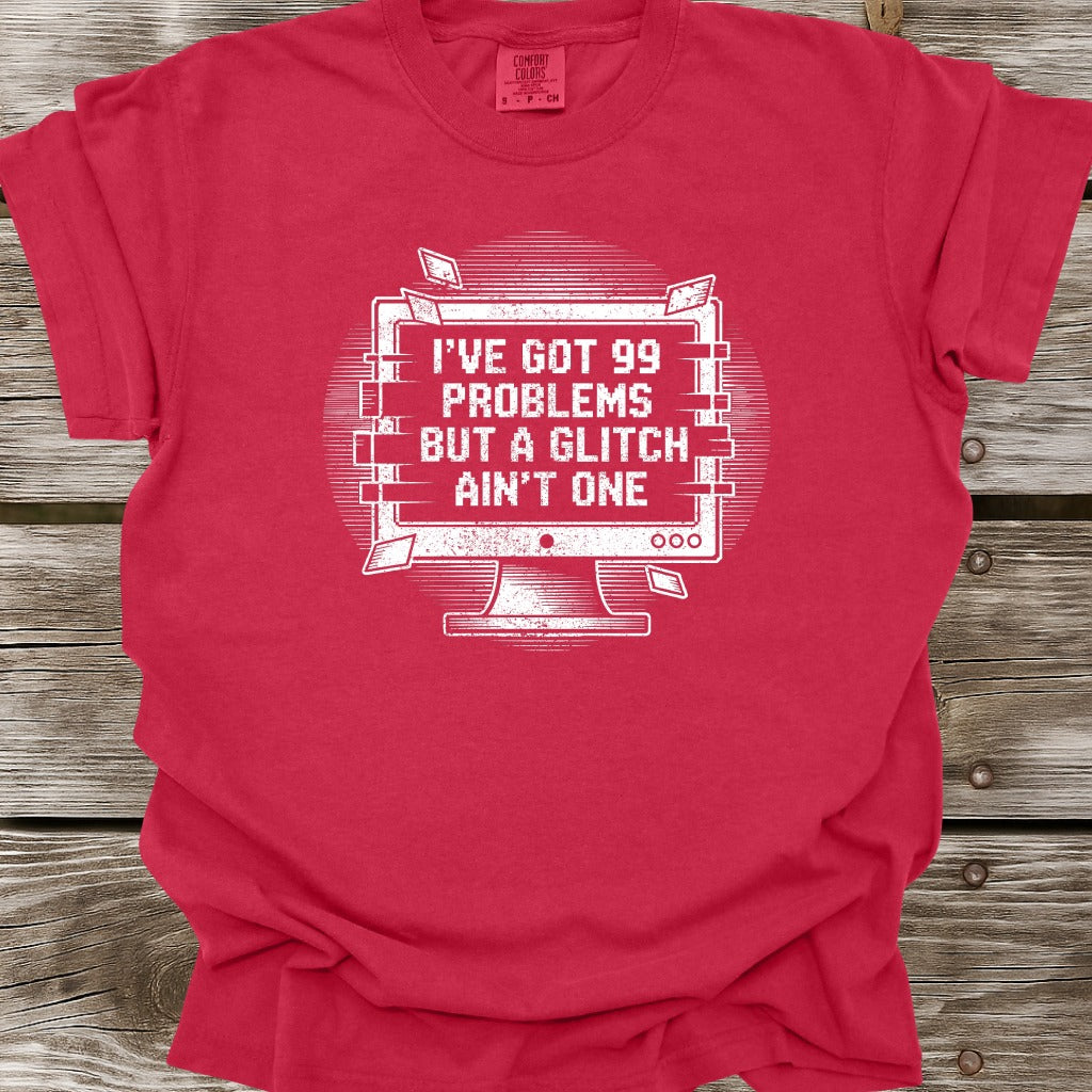 99 Problems T-Shirt