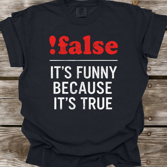 !false T-Shirt