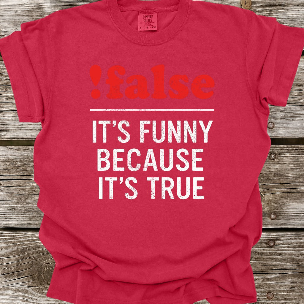 !false T-Shirt