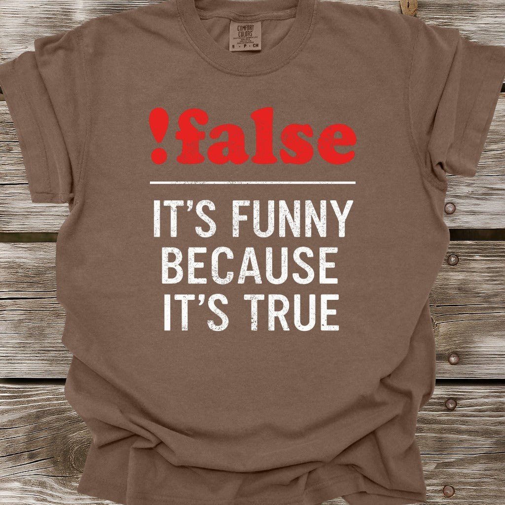 !false T-Shirt