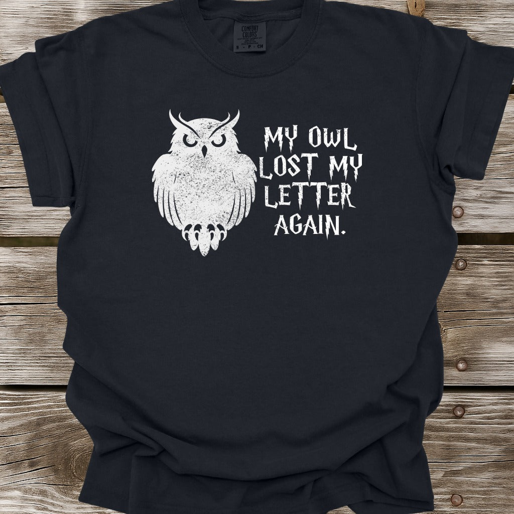 My Owl Lost My Letter Again T-Shirt