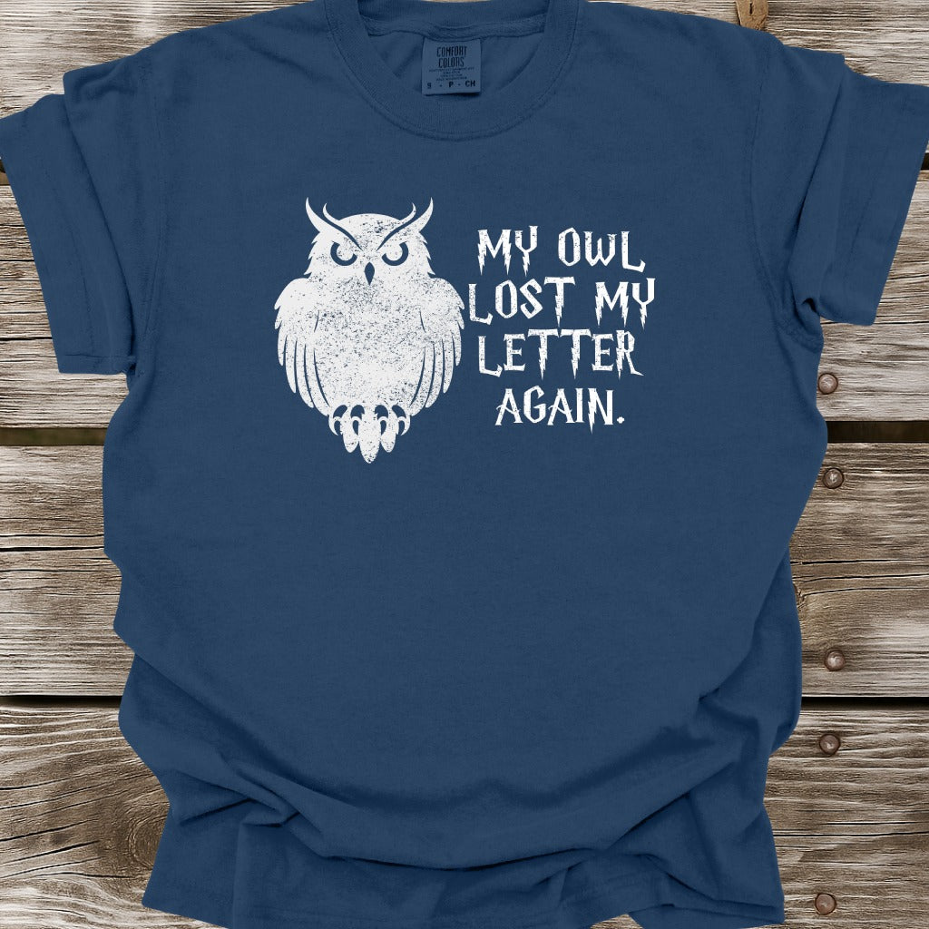 My Owl Lost My Letter Again T-Shirt