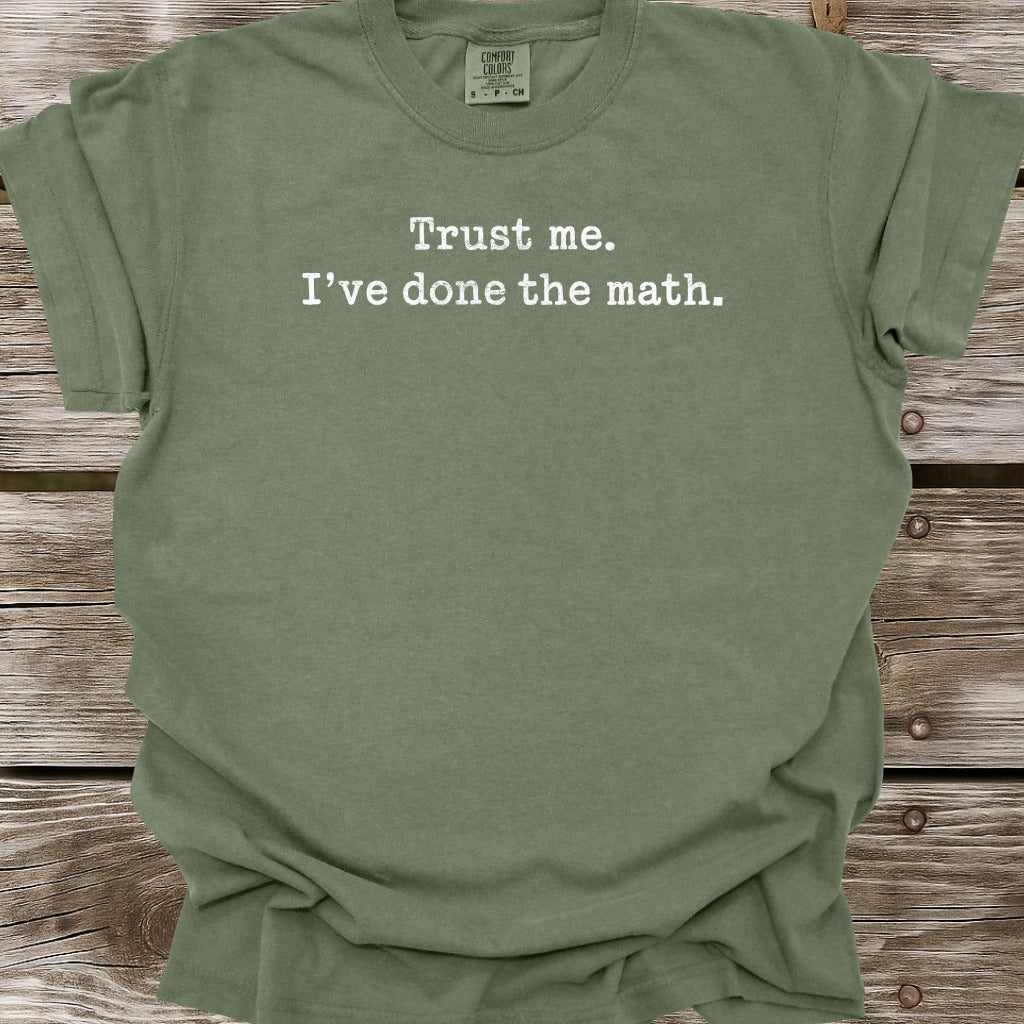 I've Done The Math T-Shirt