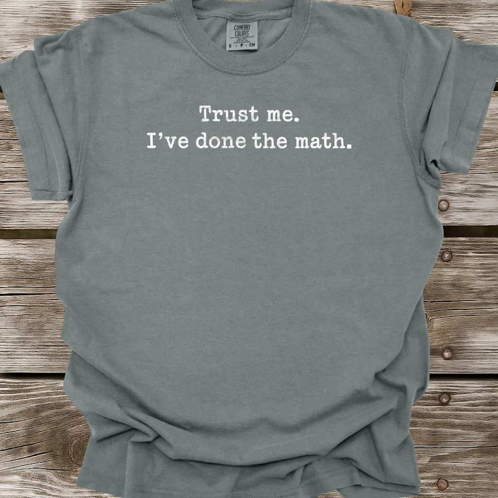 I've Done The Math T-Shirt