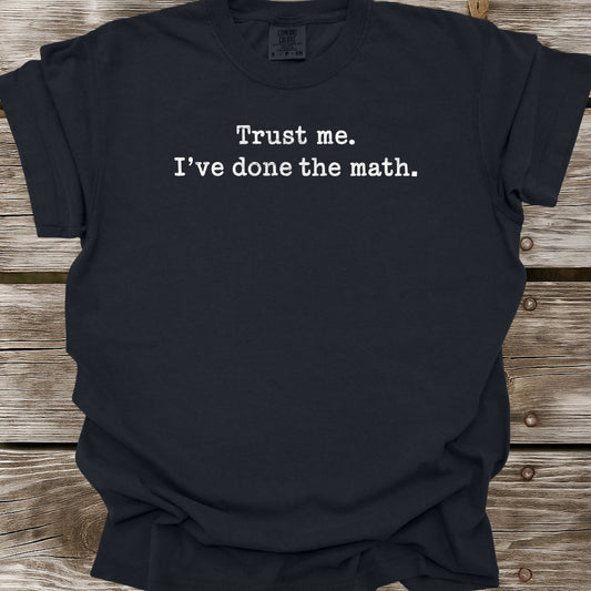 I've Done The Math T-Shirt