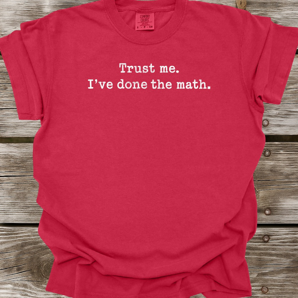 I've Done The Math T-Shirt