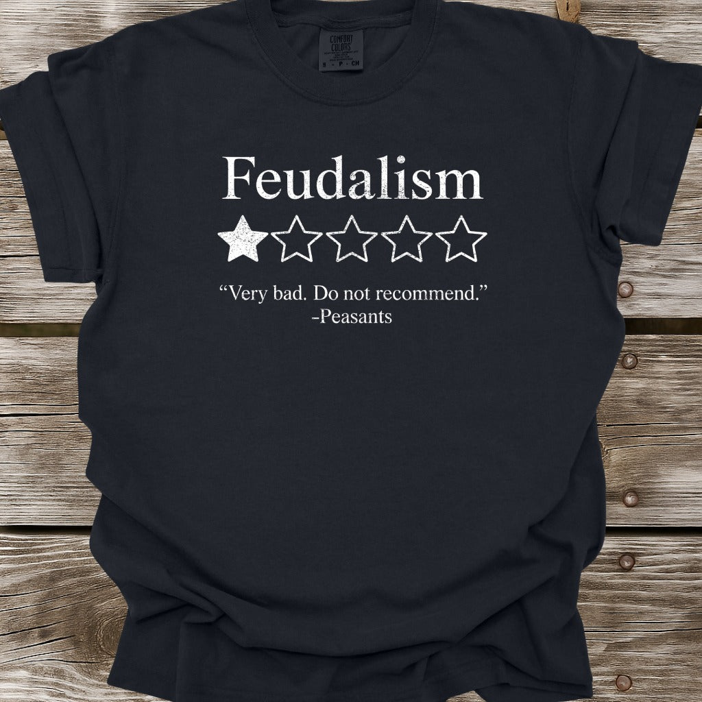 Feudalism T-Shirt