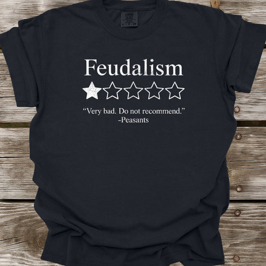 Feudalism T-Shirt