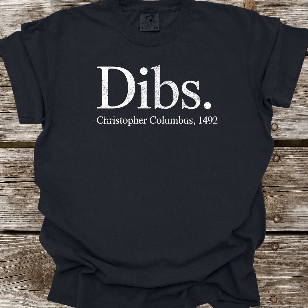 Dibs T-Shirt
