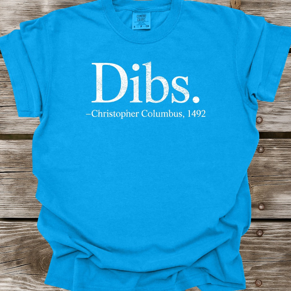Dibs T-Shirt