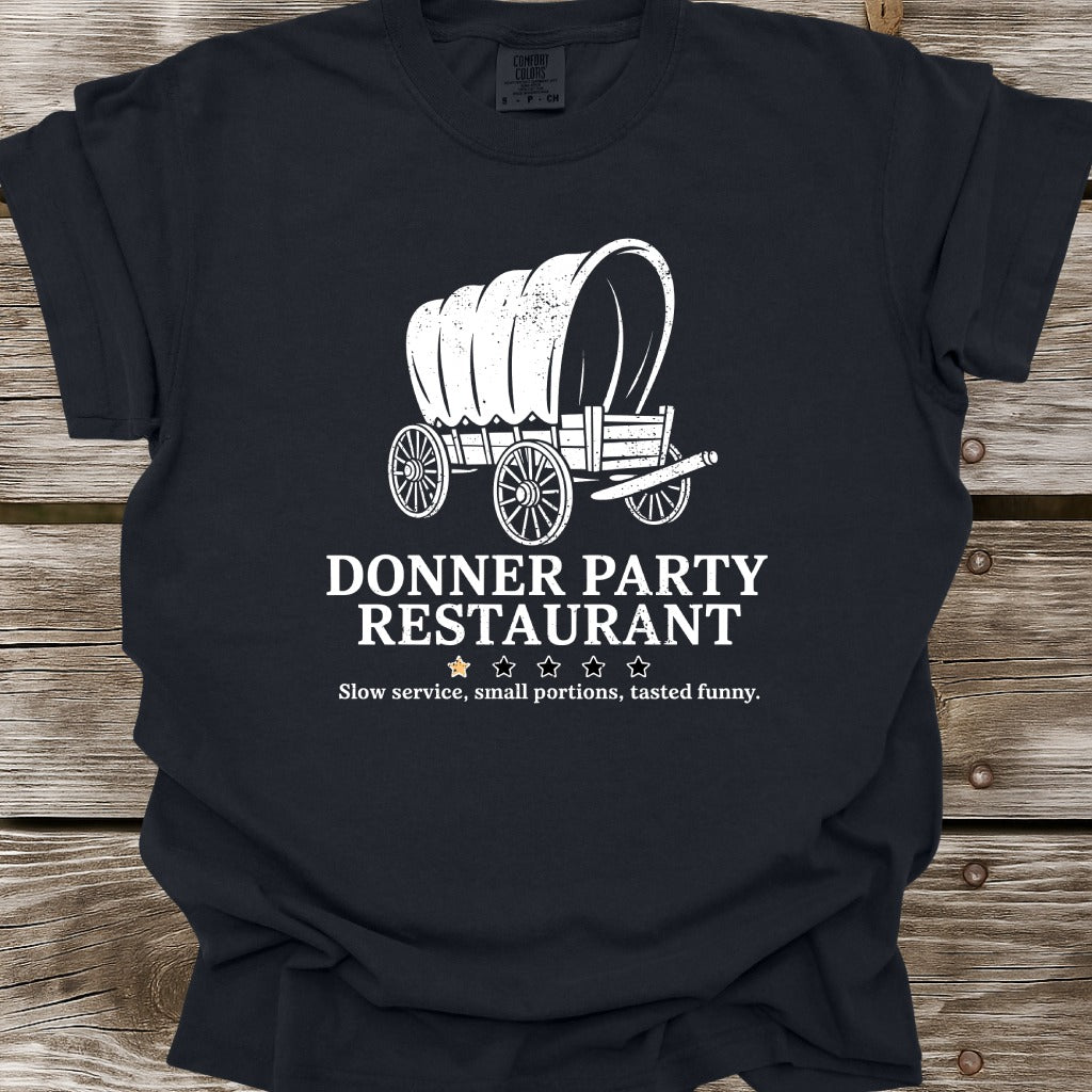 Donner Party Restaurant Review T-Shirt