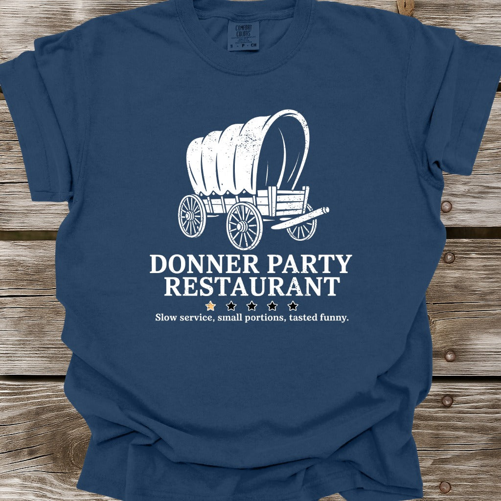 Donner Party Restaurant Review T-Shirt