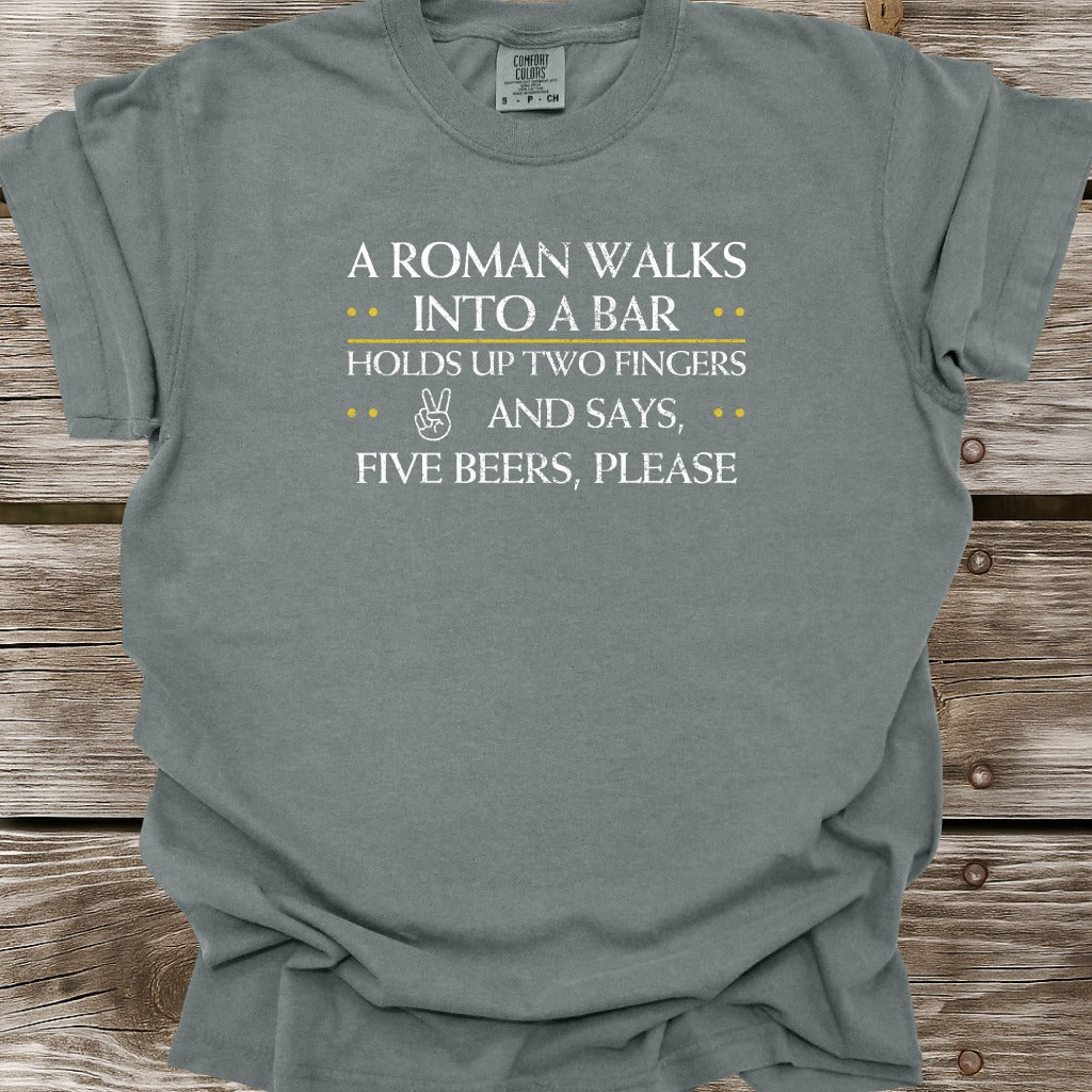 A Roman Walks Into A Bar T-Shirt