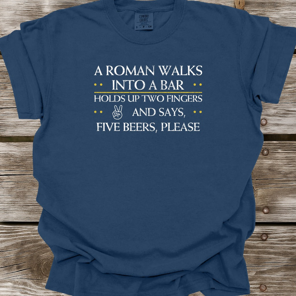 A Roman Walks Into A Bar T-Shirt