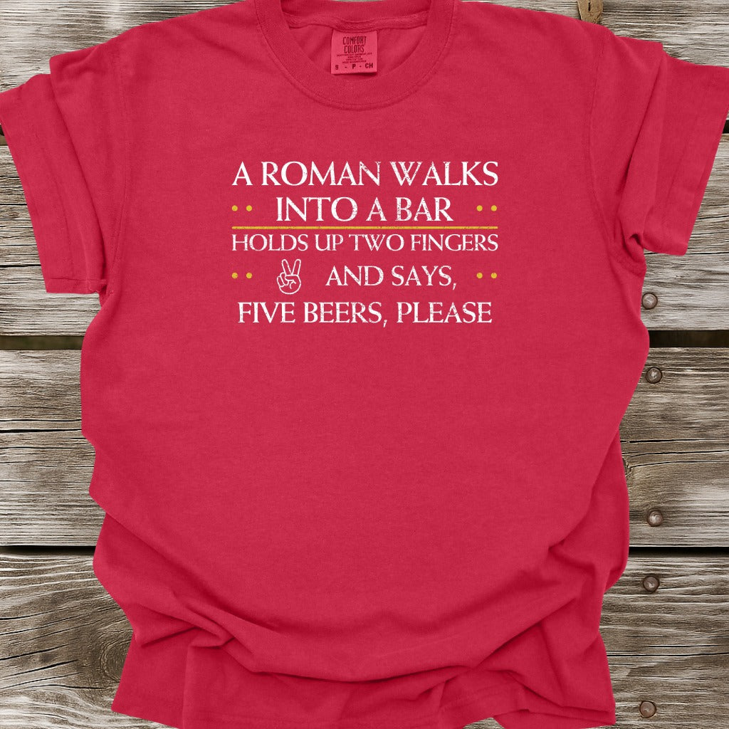 A Roman Walks Into A Bar T-Shirt