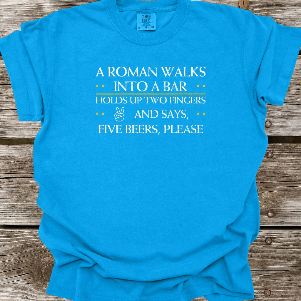 A Roman Walks Into A Bar T-Shirt